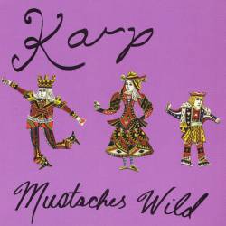 Karp : Mustaches Wild
